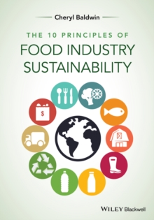 The 10 Principles of Food Industry Sustainability, Paperback / softback Book The 10 Principles of Food Industry Sustainability, Paperback / softback Book