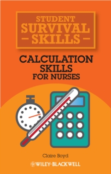 Calculation Skills for Nurses, Paperback / softback Book Calculation Skills for Nurses, Paperback / softback Book
