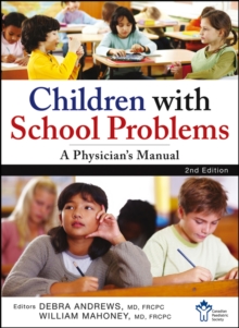 Children With School Problems: A Physician's Manual