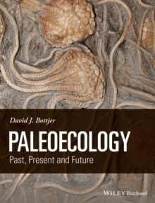 Paleoecology : Past, Present and Future, Hardback Book Paleoecology : Past, Present and Future, Hardback Book