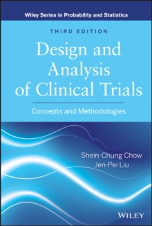 Design and Analysis of Clinical Trials : Concepts and Methodologies