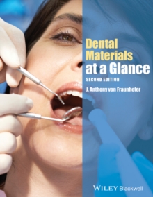 Dental Materials at a Glance, Second Edition, Paperback / softback Book Dental Materials at a Glance, Second Edition, Paperback / softback Book