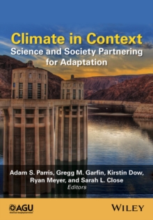 Climate in Context : Science and Society Partnering for Adaptation