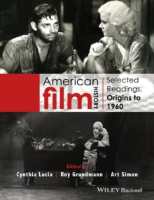 American Film History : Selected Readings, Origins to 1960