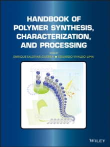 Handbook of Polymer Synthesis, Characterization, and Processing