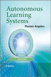 Autonomous Learning Systems : From Data Streams to Knowledge in Real-time