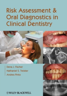 Risk Assessment and Oral Diagnostics in Clinical Dentistry