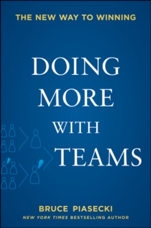 Doing More with Teams : The New Way to Winning, Hardback Book Doing More with Teams : The New Way to Winning, Hardback Book