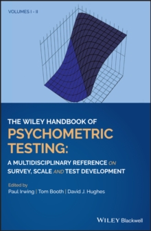 The Wiley Handbook of Psychometric Testing : A Multidisciplinary Reference on Survey, Scale and Test Development