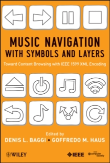 Music Navigation with Symbols and Layers : Toward Content Browsing with IEEE 1599 XML Encoding