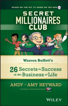 Secret Millionaires Club : Warren Buffett's 26 Secrets to Success in the Business of Life