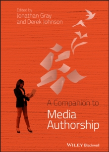 A Companion to Media Authorship