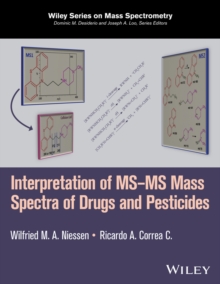 Interpretation of MS-MS Mass Spectra of Drugs and Pesticides, Hardback Book Interpretation of MS-MS Mass Spectra of Drugs and Pesticides, Hardback Book