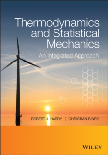 Thermodynamics and Statistical Mechanics : An Integrated Approach, Paperback / softback Book Thermodynamics and Statistical Mechanics : An Integrated Approach, Paperback / softback Book