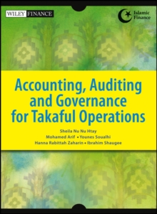 Accounting, Auditing and Governance for Takaful Operations, Paperback / softback Book Accounting, Auditing and Governance for Takaful Operations, Paperback / softback Book