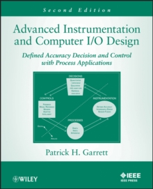 Advanced Instrumentation and Computer I/O Design : Defined Accuracy Decision, Control, and Process Applications