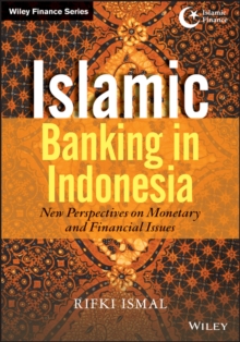 Islamic Banking in Indonesia : New Perspectives on Monetary and Financial Issues