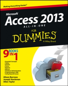 Access 2013 All-in-One For Dummies, Paperback / softback Book Access 2013 All-in-One For Dummies, Paperback / softback Book