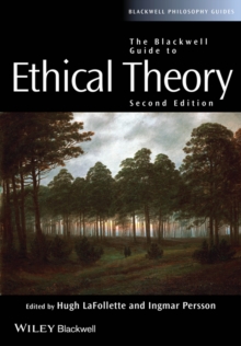 The Blackwell Guide to Ethical Theory