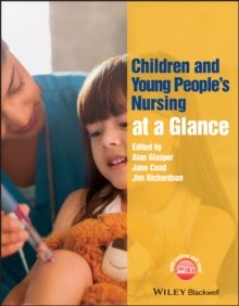 Children and Young People's Nursing at a Glance, Paperback / softback Book Children and Young People's Nursing at a Glance, Paperback / softback Book
