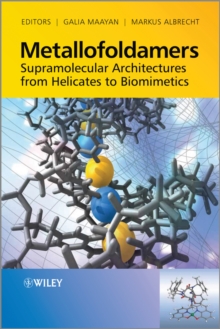 Metallofoldamers : Supramolecular Architectures from Helicates to Biomimetics