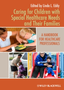 Caring for Children with Special Healthcare Needs and Their Families : A Handbook for Healthcare Professionals