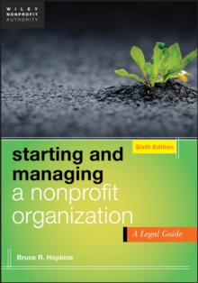 Starting and Managing a Nonprofit Organization : A Legal Guide