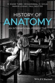 History of Anatomy : An International Perspective