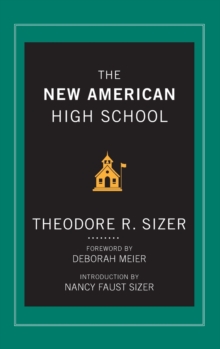 The New American High School, Hardback Book The New American High School, Hardback Book