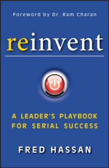 Reinvent : A Leader's Playbook for Serial Success