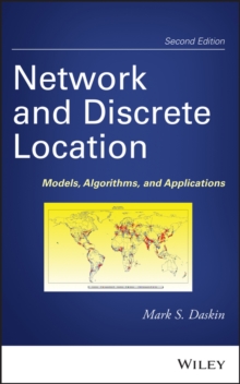 Network and Discrete Location : Models, Algorithms, and Applications