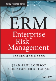 ERM - Enterprise Risk Management : Issues and Cases