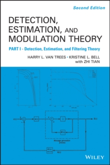 Detection Estimation and Modulation Theory, Part I : Detection, Estimation, and Filtering Theory