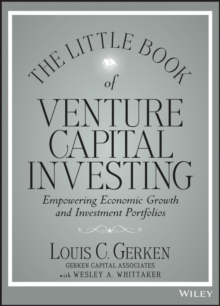 The Little Book of Venture Capital Investing : Empowering Economic Growth and Investment Portfolios