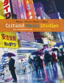 Critical Media Studies : An Introduction