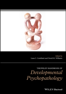 The Wiley Handbook of Developmental Psychopathology