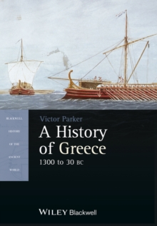 A History of Greece, 1300 to 30 BC