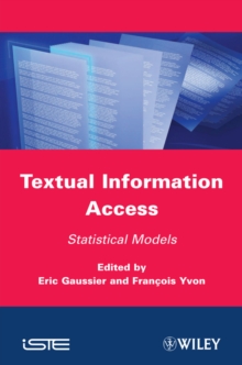 Textual Information Access : Statistical Models