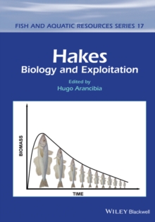 Hakes : Biology and Exploitation