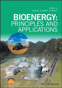 Bioenergy : Principles and Applications