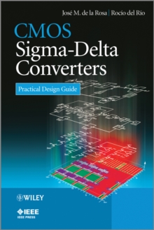 CMOS Sigma-Delta Converters : Practical Design Guide