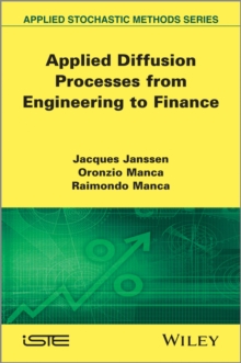 Applied Diffusion Processes from Engineering to Finance