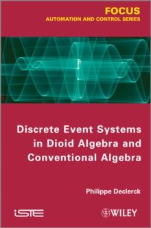 Discrete Event Systems in Dioid Algebra and Conventional Algebra