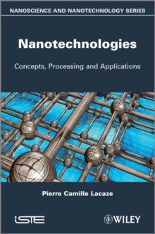 Nanotechnologies : Concepts, Production and Applications