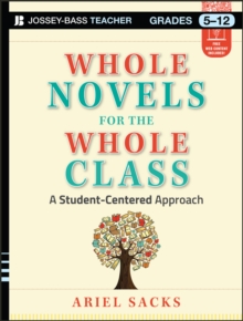 Whole Novels for the Whole Class : A Student-Centered Approach