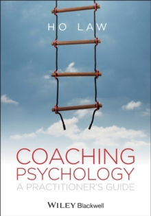 Coaching Psychology : A Practitioner's Guide