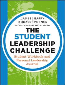 The Student Leadership Challenge : Student Workbook and Personal Leadership Journal