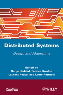 Distibuted Systems : Design and Algorithms