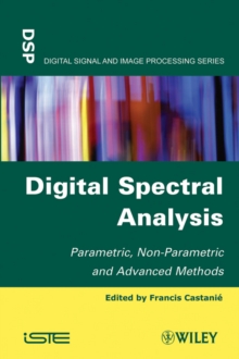 Digital Spectral Analysis : Parametric, Non-Parametric and Advanced Methods