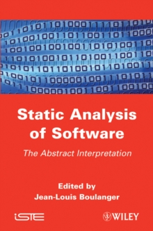 Static Analysis of Software : The Abstract Interpretation